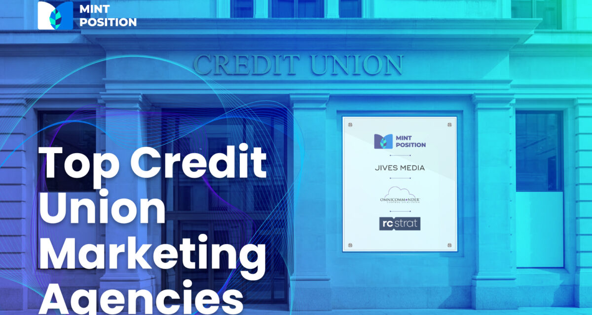 7 Top Credit Union Marketing Agencies: Fix Your Brand Invisibility