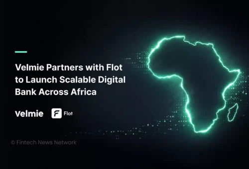 Velmie Partners with Flot to Launch Scalable Digital Bank Across Africa